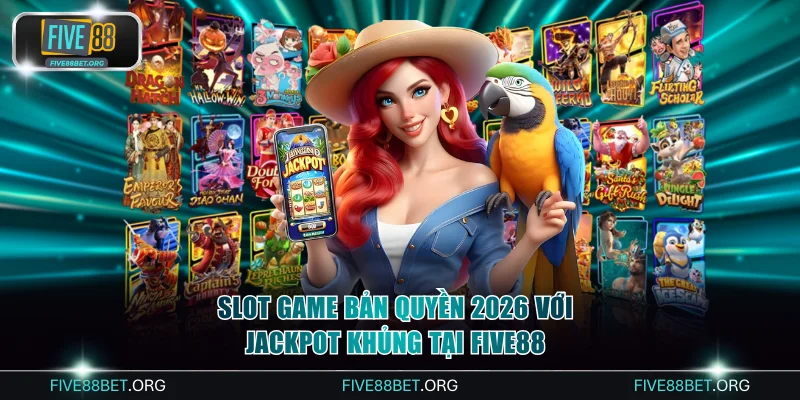 Slot game bản quyền 2026