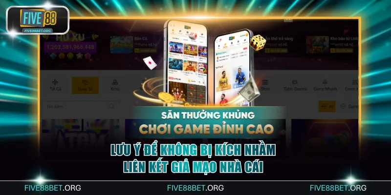 Lưu ý để không bị kích nhầm liên kết giả mạo nhà cái