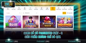 Game Nổ Hũ Pragmatic Play