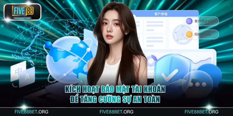 Kích Hoạt Bảo Mật Tài Khoản
