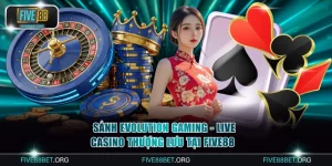 Sảnh Evolution Gaming